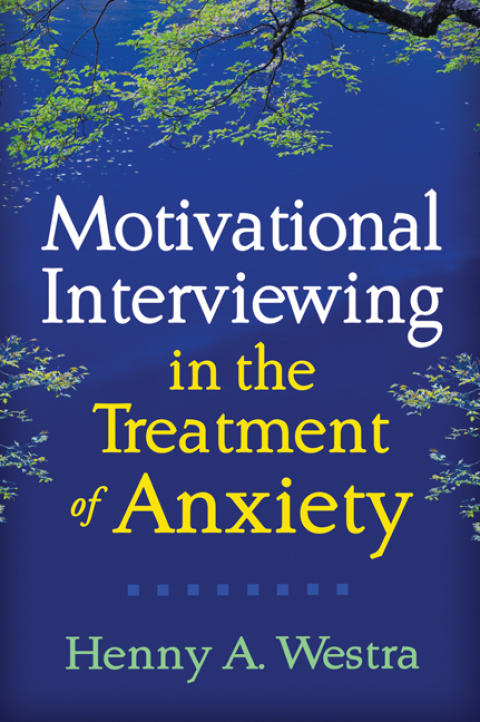 Cover image for book Motivational Interviewing in the Treatment of Anxiety