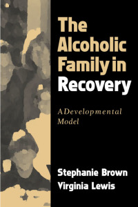 صورة الغلاف: The Alcoholic Family in Recovery 9781572308343