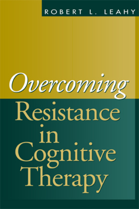 Overcoming Resistance in Cognitive Therapy 
