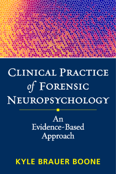Clinical Practice of Forensic Neuropsychology 