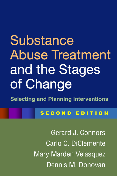 Substance Abuse Treatment and the Stages of Change 
