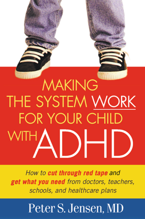 Cover image for book Making the System Work for Your Child with ADHD