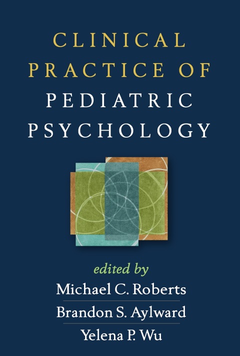Cover image for book Clinical Practice of Pediatric Psychology