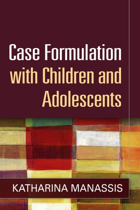 Cover image for book Case Formulation with Children and Adolescents