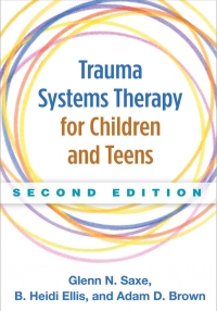 Cover image: Trauma Systems Therapy for Children and Teens 2nd edition 9781462521456