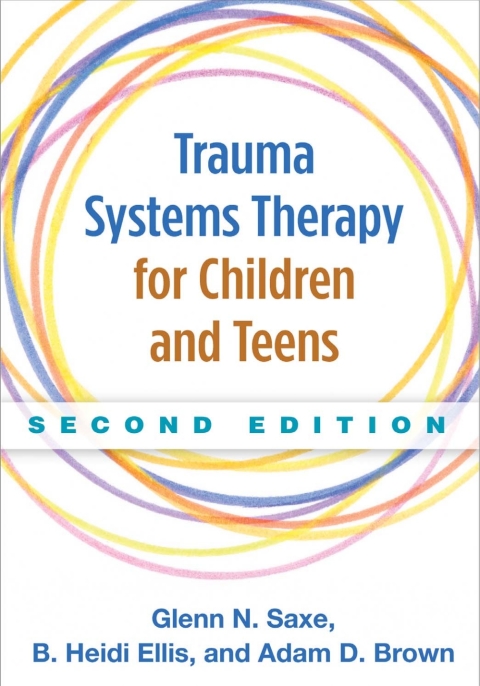 Trauma Systems Therapy for Children and Teens 