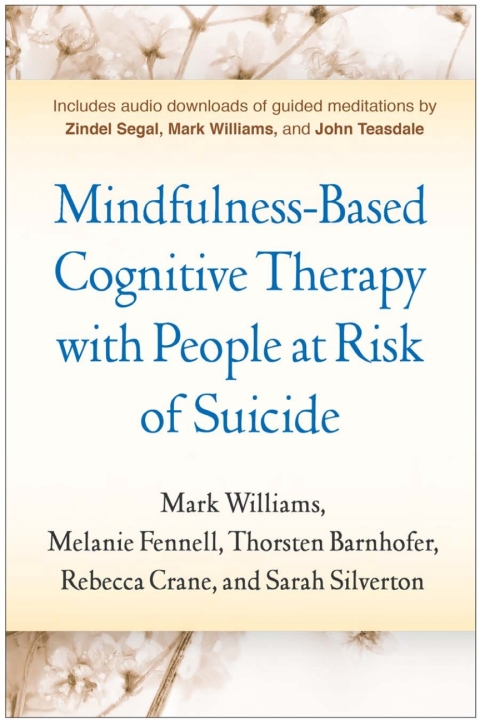 Cover image for book Mindfulness-Based Cognitive Therapy with People at Risk of Suicide