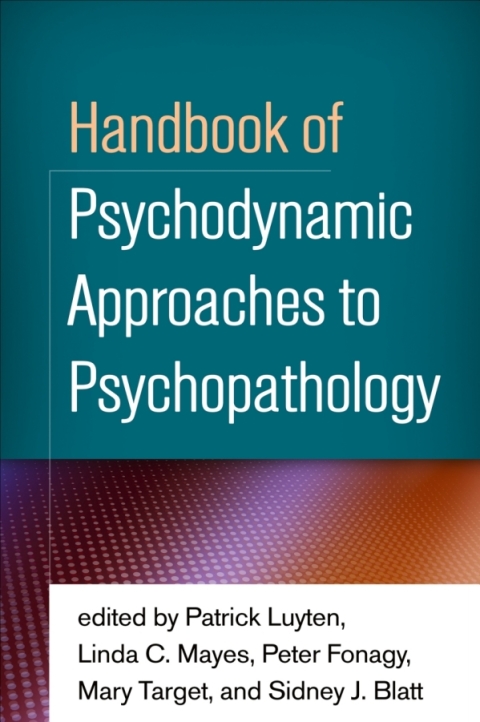 Cover image for book Handbook of Psychodynamic Approaches to Psychopathology