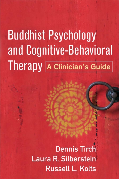 Buddhist Psychology and Cognitive-Behavioral Therapy 