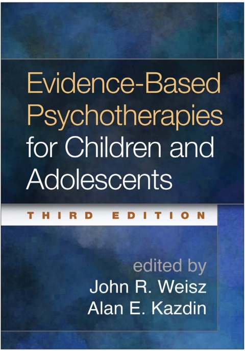 Evidence-Based Psychotherapies for Children and Adolescents 
