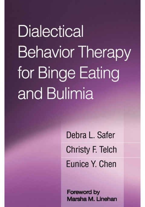 Cover image for book Dialectical Behavior Therapy for Binge Eating and Bulimia