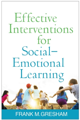 Effective Interventions for Social-Emotional Learning