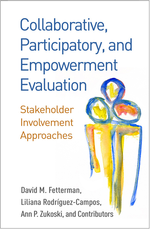 Collaborative, Participatory, and Empowerment Evaluation 