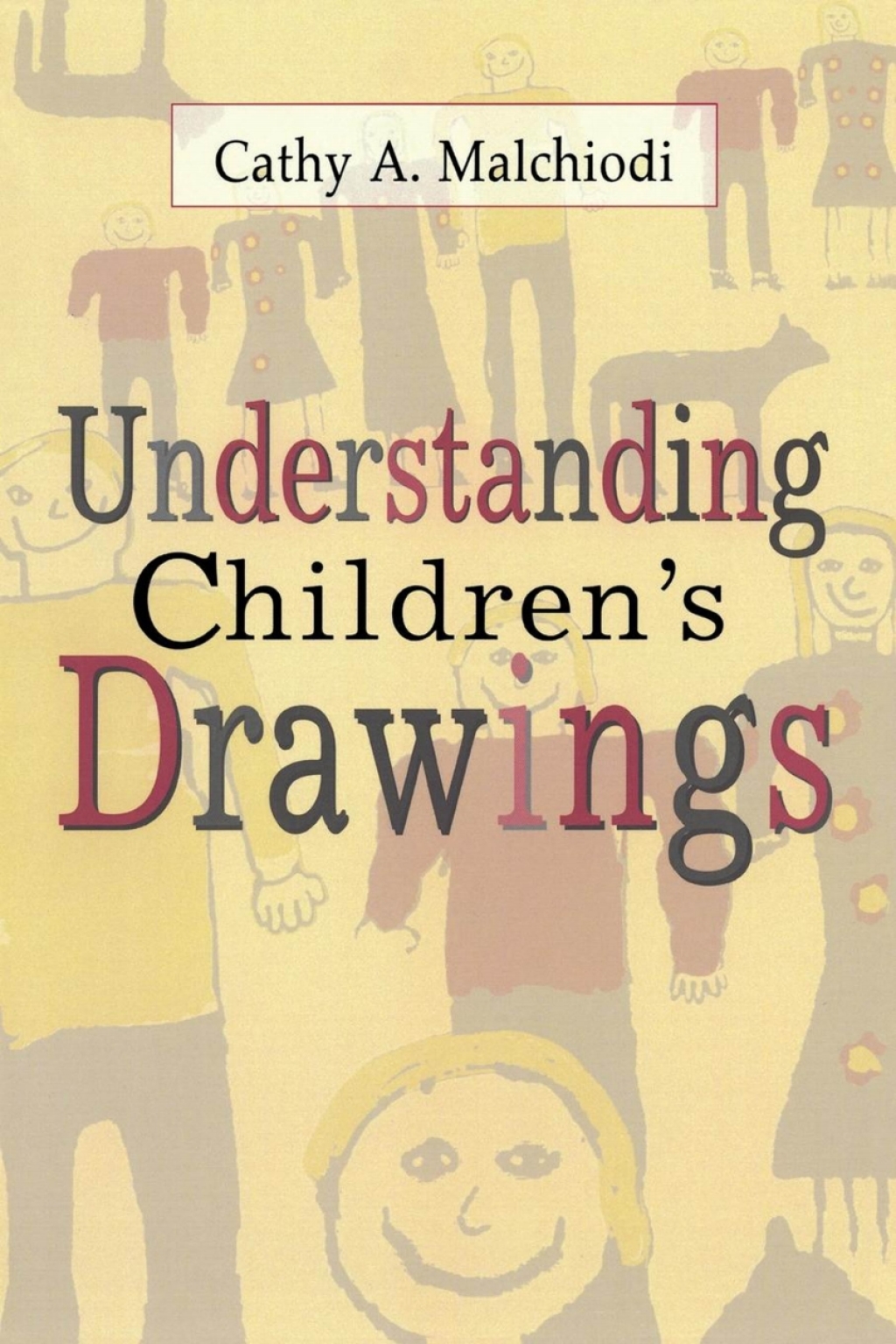 Understanding Children's Drawings (eBook) - Cathy A. Malchiodi