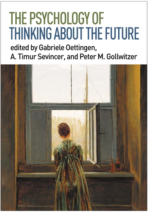 Cover image for book The Psychology of Thinking about the Future