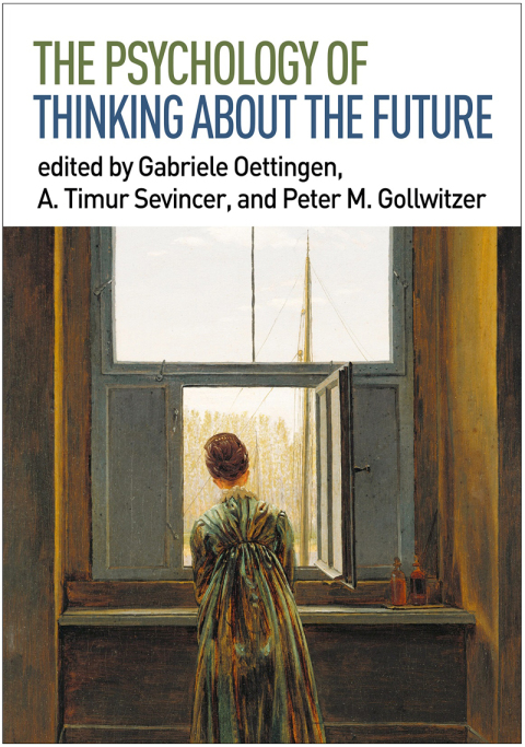 Cover image for book The Psychology of Thinking about the Future