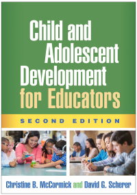 Cover image: Child and Adolescent Development for Educators 2nd edition 9781462534685