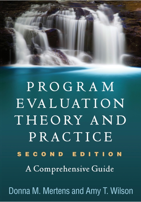 Program Evaluation Theory and Practice 