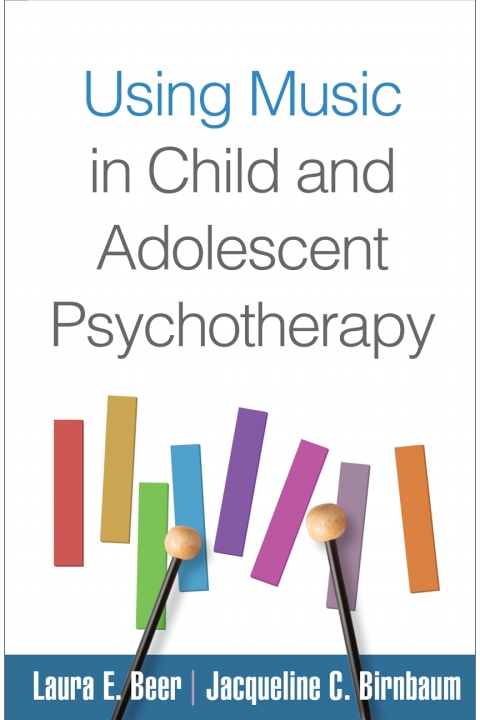 Cover image for book Using Music in Child and Adolescent Psychotherapy
