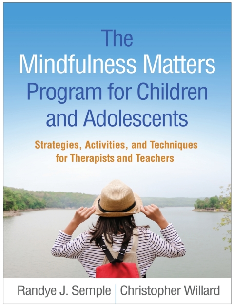 The Mindfulness Matters Program for Children and Adolescents 
