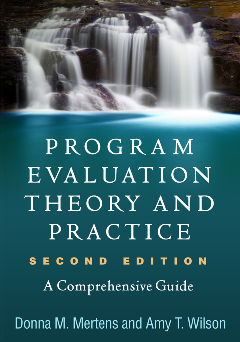 Program Evaluation Theory and Practice 
