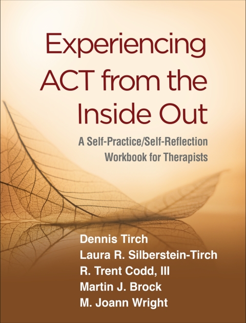 Experiencing ACT from the Inside Out 