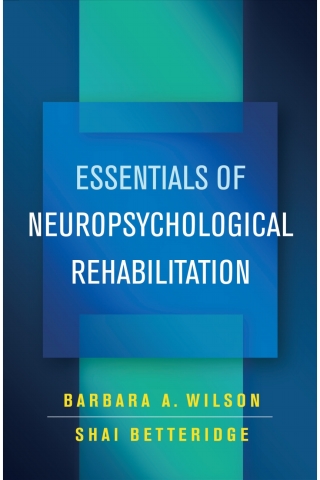 Essentials of Neuropsychological Rehabilitation