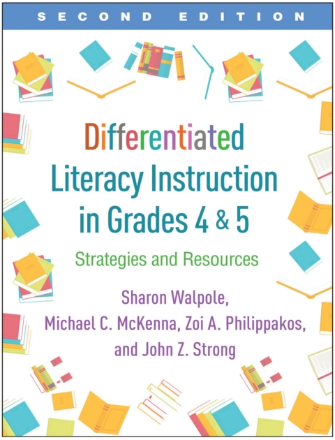 Differentiated Literacy Instruction in Grades 4 and 5