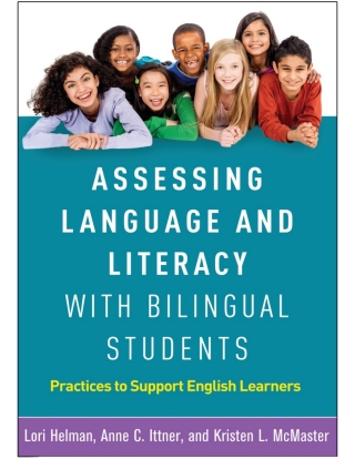 Assessing Language and Literacy with Bilingual Students