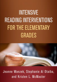 صورة الغلاف: Intensive Reading Interventions for the Elementary Grades 9781462541119