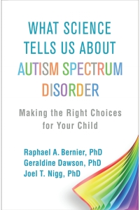 Cover image: What Science Tells Us about Autism Spectrum Disorder 9781462536078