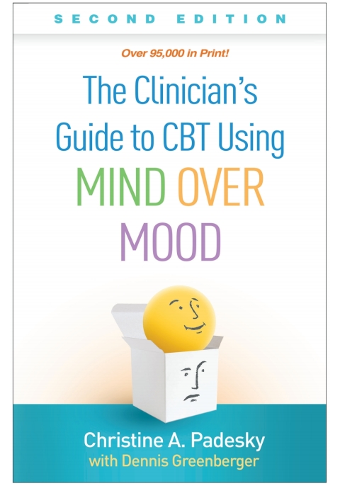 Cover image for book The Clinician's Guide to CBT Using Mind Over Mood
