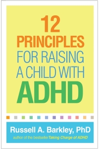 Titelbild: 12 Principles for Raising a Child with ADHD 9781462542550
