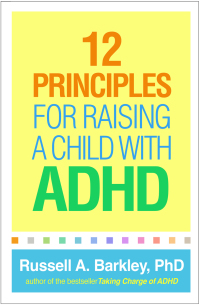 Titelbild: 12 Principles for Raising a Child with ADHD 9781462542550