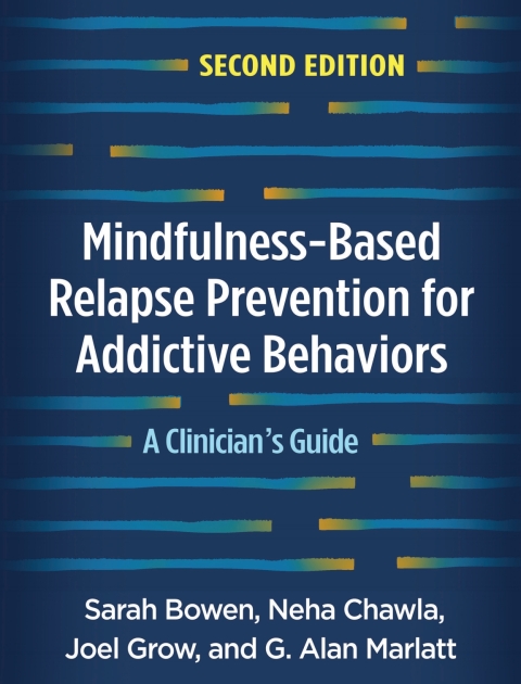 Mindfulness-Based Relapse Prevention for Addictive Behaviors 