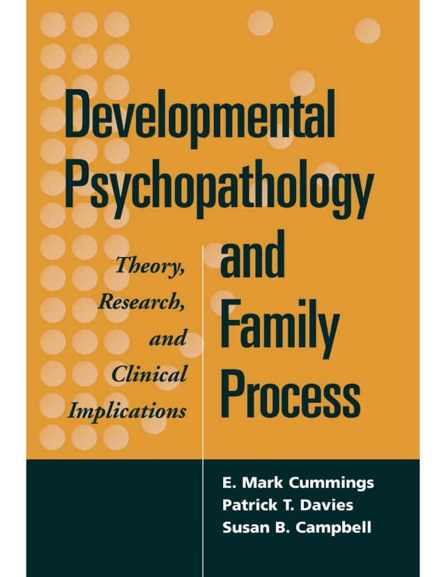 Developmental Psychopathology and Family Process