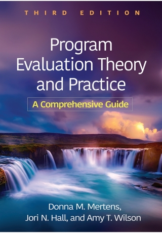 Program Evaluation Theory and Practice