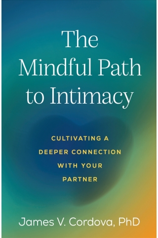 The Mindful Path to Intimacy