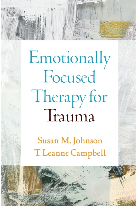 Cover image for book Emotionally Focused Therapy for Trauma
