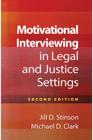 Motivational Interviewing in Legal and Justice Settings