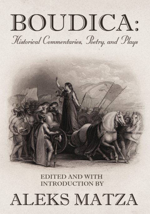 Cover image for book Boudica: Historical Commentaries, Poetry, and Plays