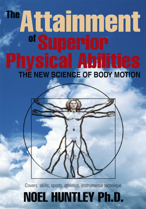 Cover image for book The Attainment of Superior Physical Abilities