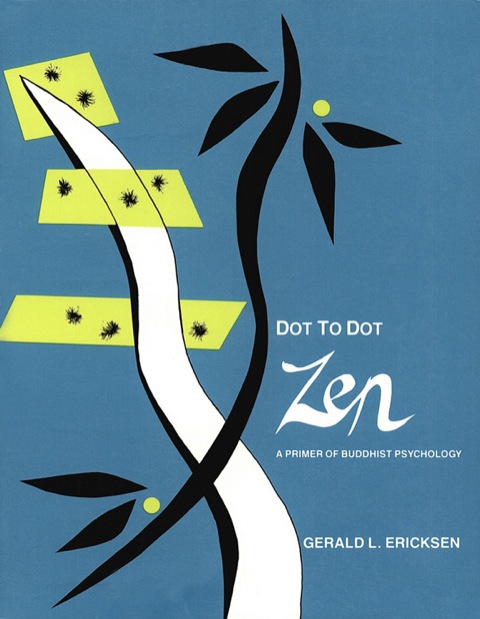 Cover image for book Dot to Dot Zen a Primer of Buddhist Psyc