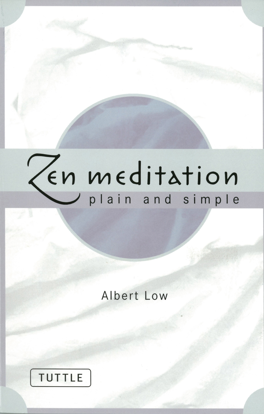 Zen Meditation Plain and Simple (eBook) - Albert Low,