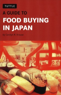 صورة الغلاف: Guide to Food Buying in Japan 9780804834728