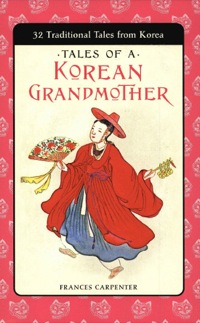 صورة الغلاف: Tales of a Korean Grandmother 9780804810432