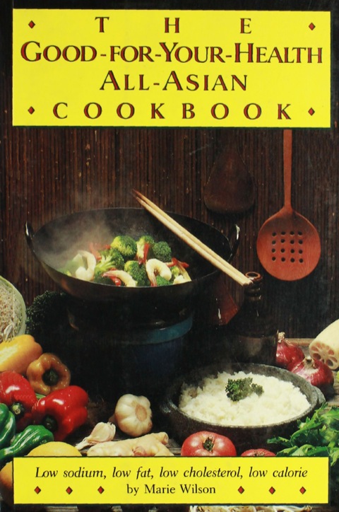 Good for Your Health All Asian Cookbook (P) 