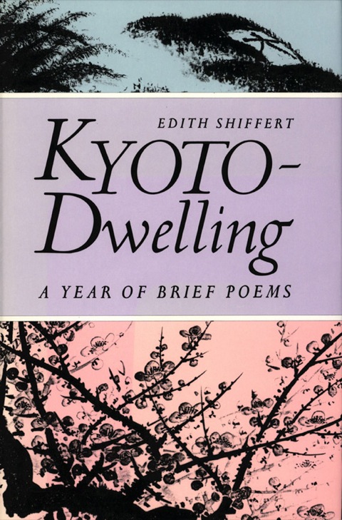 Cover image for book Kyoto-Dwelling: Poems