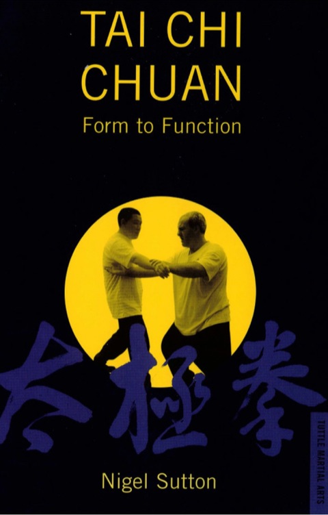 Cover image for book Tai Chi Chuan Form to Fuction