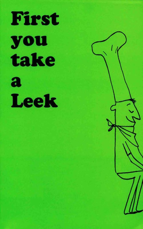 Cover image for book First You Take a Leek